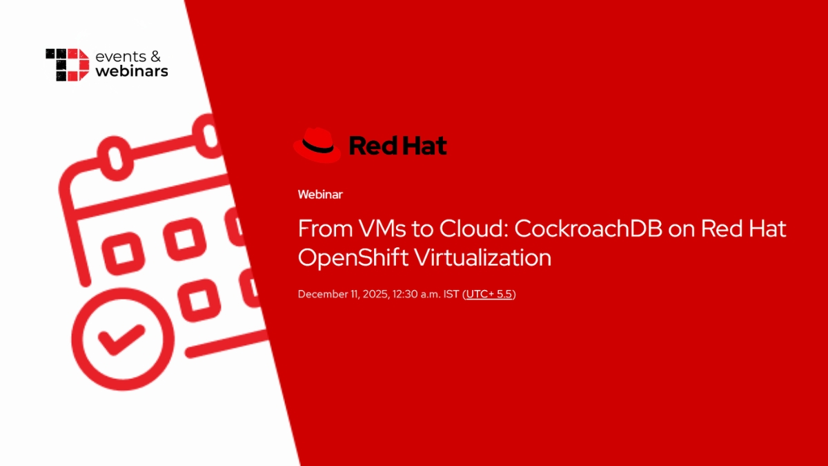 TechDogs_Inc's tweet image. From VMs to Cloud: CockroachDB on Red Hat OpenShift Virtualization on 11 Dec 2025 covers how OpenShift Virtualization enables a smooth VM-to-Kubernetes shift while CockroachDB provides a resilient, cloud-native SQL layer for hybrid cloud migration. tinyurl.com/yw7wr7je…