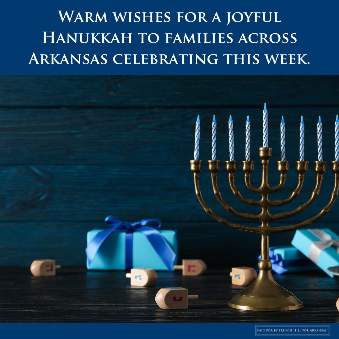 Wishing all who celebrate in Arkansas and across America a warm and meaningful Hanukkah.