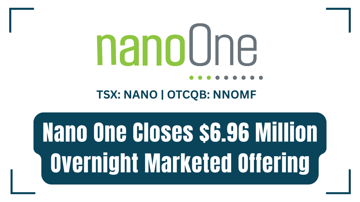 Investornewscom's tweet image. Nano One Closes $6.96 Million Overnight Marketed Offering bit.ly/4iLXF8Q 

#NanoOne #Cathode #LithiumIon #Battery @NanoOne_NANO $NANO $NNOMF