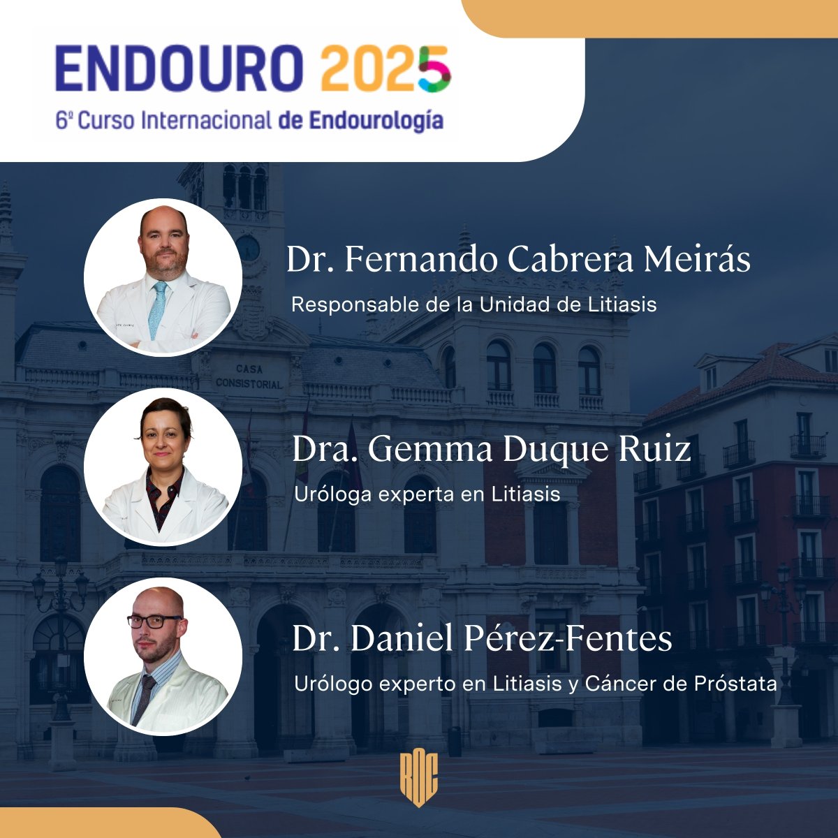 ROC_Urologia's tweet photo. 📣Our team joins the scientific program of #ENDOURO25 at #HURH #Valladolid
Dr. @CabreraMeiras, Dr. Gemma Duque &amp; Dr. @dperfen

🗓️DEC 11-12
See you there! https://t.co/tBkZI848hL