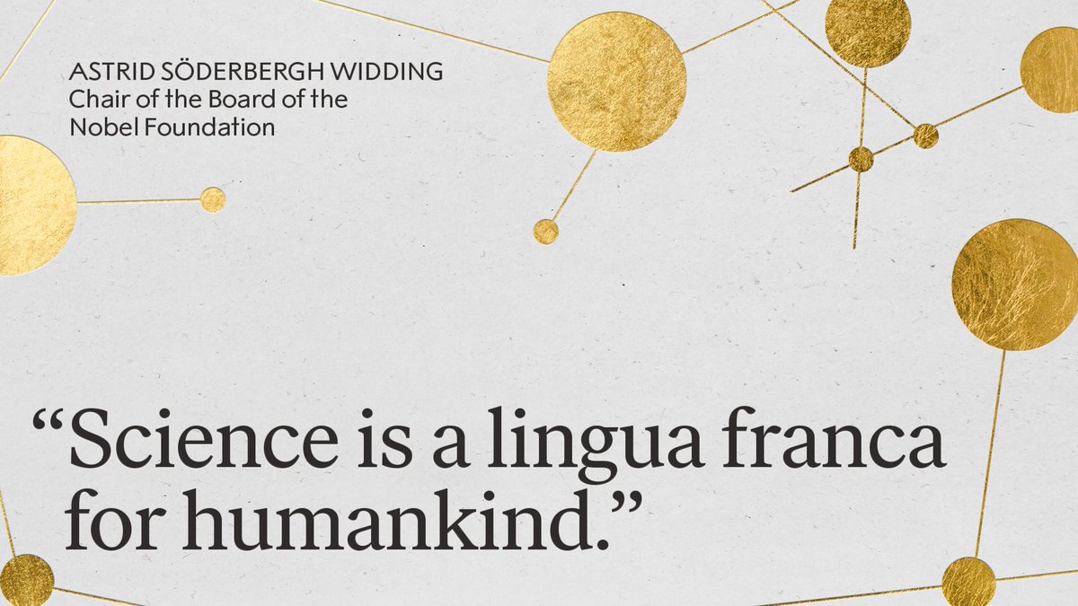 NobelPrize's tweet photo. “Science is a lingua franca for humankind in exploring and expanding the frontiers of human knowledge. It is international in nature, and it creates a scientific community across borders, values that extend beyond the limits of science itself. This is particularly important to emphasise in times of division, polarisation and conflict.”

Astrid Söderbergh Widding, chair of the board of the Nobel Foundation, opened this year’s Nobel Prize award ceremony with words of hope.

Read the full speech: https://t.co/8CCG86Zxqj