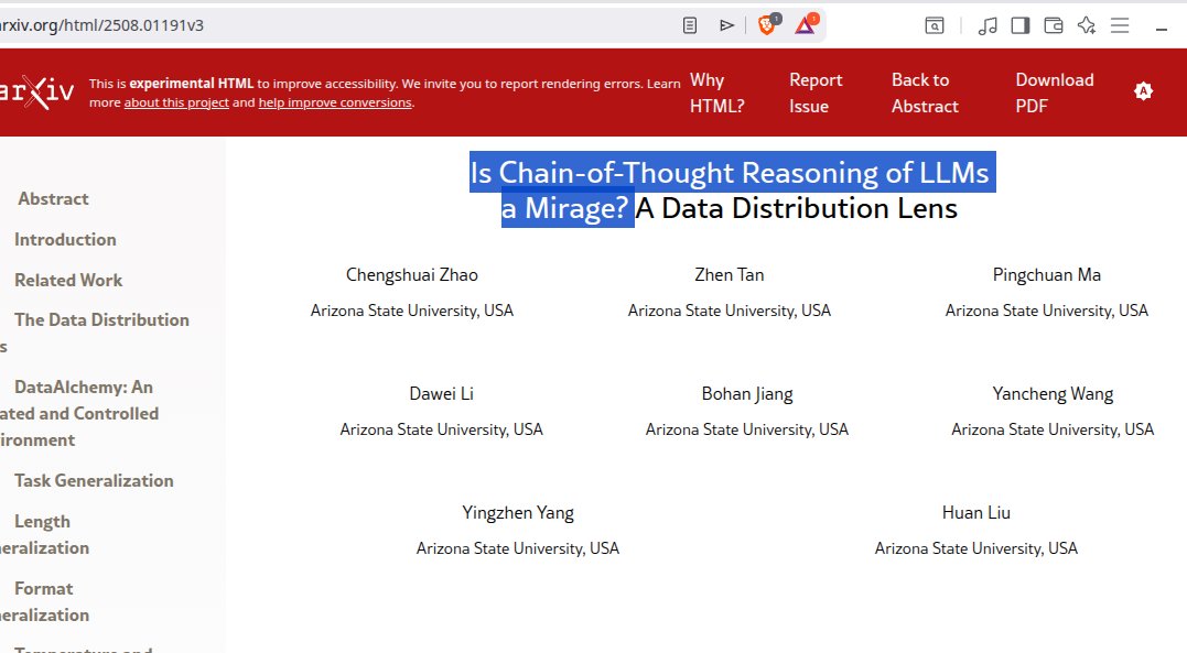 raddevus's tweet image. Not thinking &quot;sensing&quot;.
1. &quot;...the apparent reasoning prowess of Chain-of-Thought (CoT) is largely a brittle mirage.&quot;

2. &quot;Together, these findings suggest that LLMs are not principled reasoners but rather sophisticated simulators of reasoning-like text.&quot;
arxiv.org/html/2508.0119…