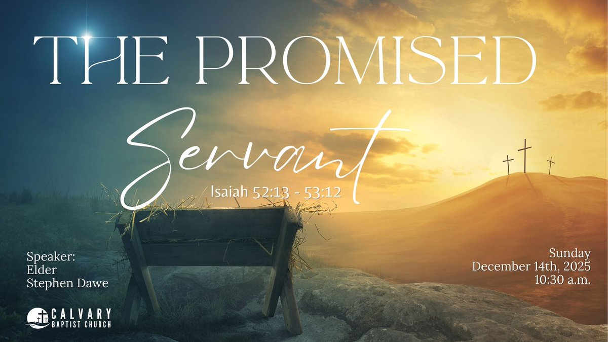 calvarystjohns's tweet photo. Join us Sunday at 10:30 am as we worship God in music, prayer, fellowship, &amp; preaching from God's Word. Steve Dawe will be speaking from Isaiah 52:13-53:12, “The Promised Servant"
#calvarybaptistnl
#sundayworship
#advent2025 https://t.co/kc6mDb9FRz