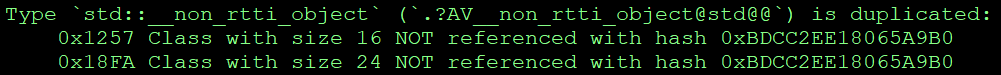 galtza's tweet photo. Yesterday I was in a CSI episode. Today I am in an Agatha Christie novel…

PDB with two identical types `std::__non_rtti_object` that got duplicated.
Same hierarchies, same bases, same members → same hash.
Yet the compiler reports a different sizeof.

"Just keep swimming… just keep swimming…" 🐠