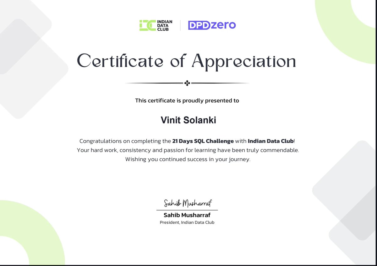 vinitsolanki111's tweet image. Sharing my 21 Days SQL Challenge Certificate! 🙌
Thanks @IndianDataClub &amp;amp; @dpdzero for the learning journey.

#SQLWithIDC #SQL #Analytics