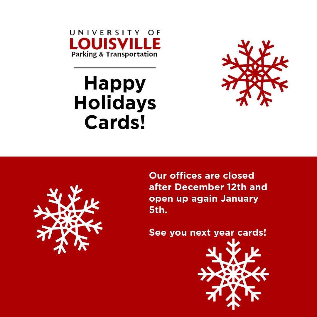 UofLParking's tweet photo. Happy Holidays from the Parking &amp; Transportation Department! 

Safe travels to those who are going home for the holidays! 

Our offices will be closed after December 12th and open up again January 5th. 

See you in 2026 Cards! https://t.co/ne2ZlfLHBo