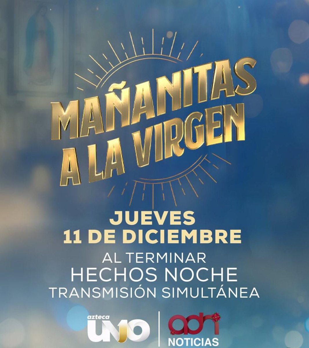 No te pierdas las mañanitas a la Virgen, este próximo 11 de Diciembre en voz del Caballero de la Banda <a href="/GermanMontero5/">GermanMontero5</a>

#FansGM
#ClubAquiEstoyConGM