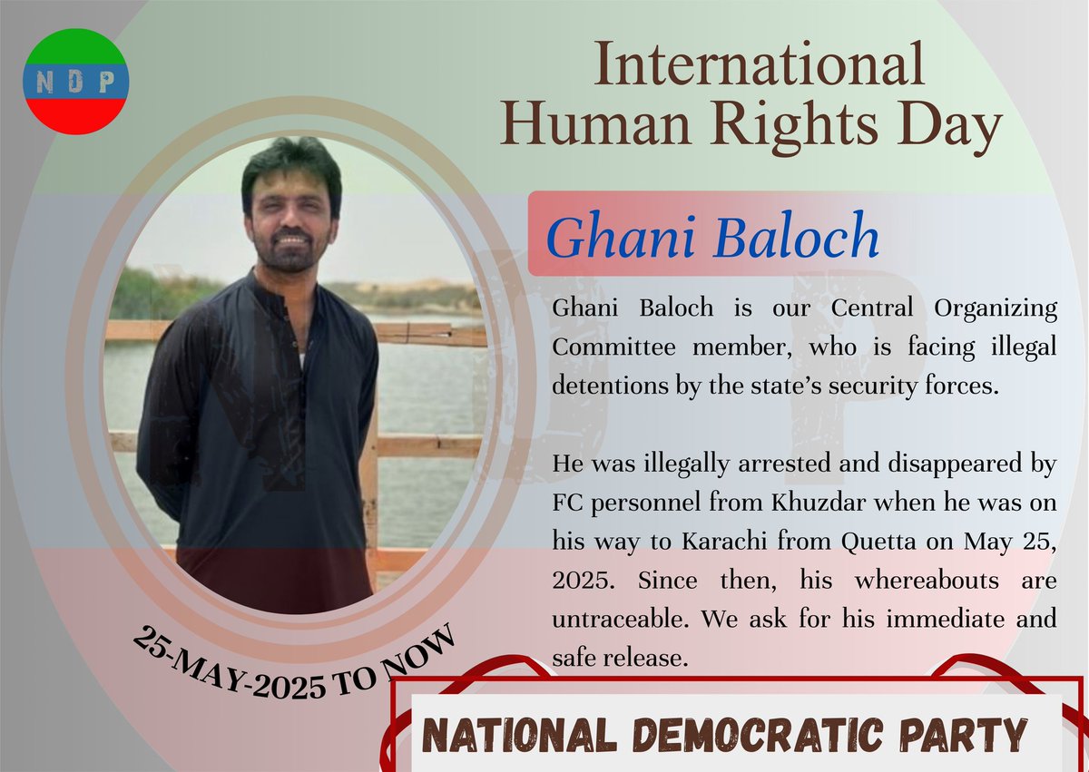 Ghani Baloch

Ghani is our Central Organizing Committee member who is facing illegal detention by the state’s security forces.

He was illegally arrested &amp; disappeared by FC personnel from Khuzdar when he was on his way to Karachi from Quetta on May 25, 2025.

#ReleaseGhaniBaloch