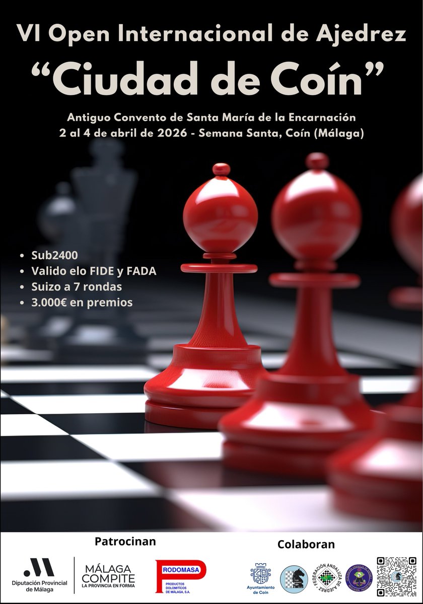 Estimados amigos
Queda abierta la inscripción del VI Open Internacional de Ajedrez Ciudad de Coín Sub2400, que se celebrara desde el 2 al 4 de abril de 2026 (Semana Santa)
7 rondas, 60´+30´´, valido elo FIDE y FADA
3.000 € en premios
Toda la información: opendecoin.com