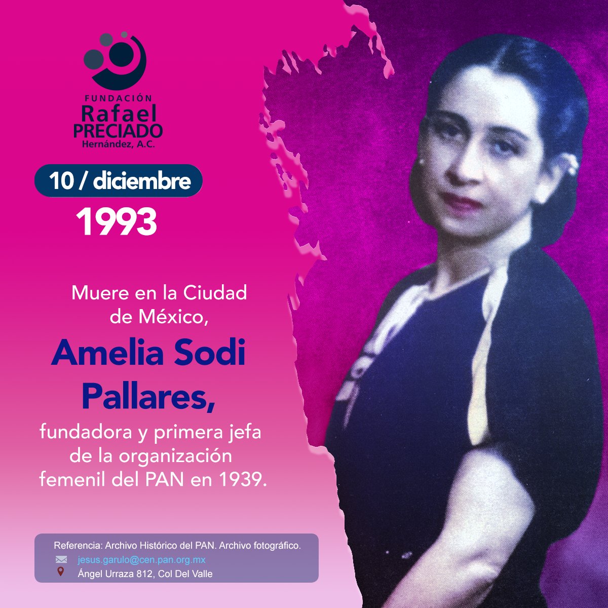 10 de diciembre de 1993. Muere en la Ciudad de México, Amelia Sodi Pallares, fundadora y primera jefa de la organización femenil de <a href="/AccionNacional/">Acción Nacional</a> en 1939.
