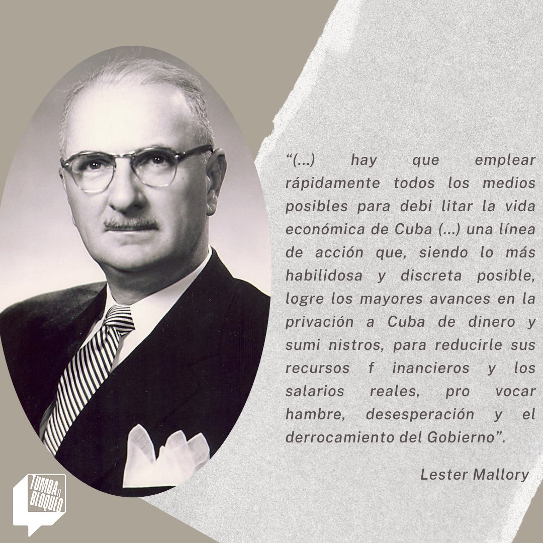 📑I Nada ilustra mejor la naturaleza  criminal  y contraria al Derecho Internacional 🌍 del bloqueo del gobierno de EE.UU 🇺🇸 contra Cuba🇨🇺 que el memorándum interno del subsecretario de Estado Lester Mallory, del 📅 6 de abril de 1960:

#TumbaElBloqueo