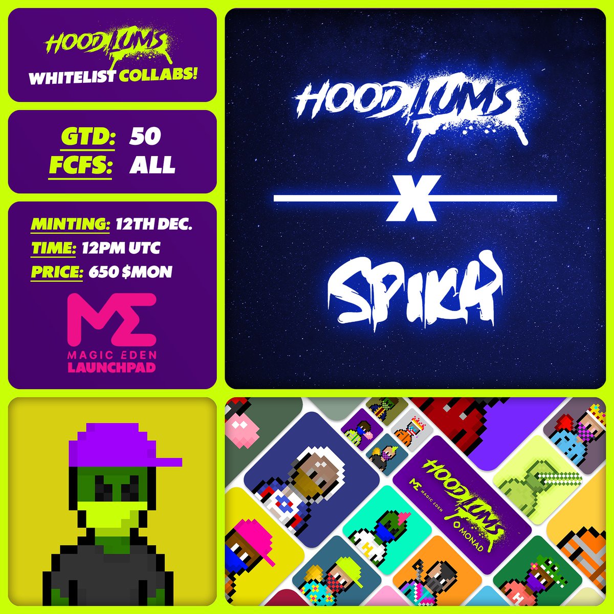 Hoodlums X <a href="/spiky_xyz/">Spiky</a> WL Spots! 🤝

🔓  GTD WL ➡️ Top 50 DELISTED Spiky holders!
🥇  FCFS WL ➡️ All DELISTED Spiky holders!
🗓️  Minting: Friday 12th December on <a href="/monad/">Monad (mainnet arc)</a> chain!
🪙  Price: 650 $MON

🔗  magiceden.io/launchpad/mona…