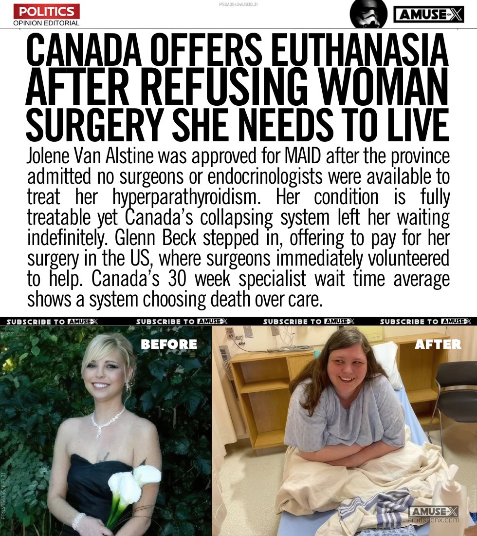 amuse's tweet image. OH CANADA: Free health care in Canada increasingly means no health care. Saskatchewan recommended euthanasia for Jolene Van Alstine because no surgeon were available to treat her hyperparathyroidism. Glenn Beck is now funding US care after surgeons volunteered to save her life.…