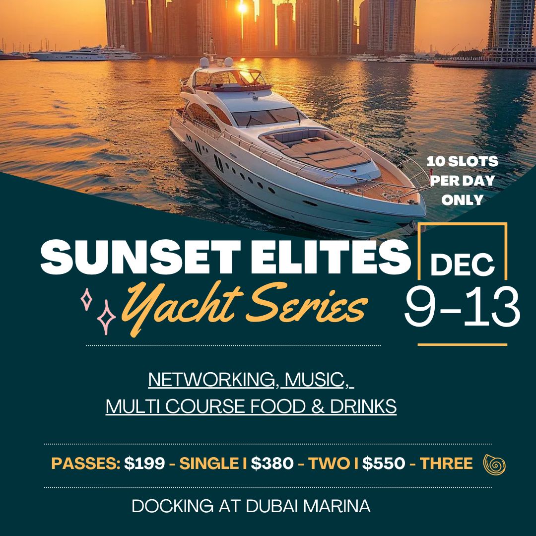 🌅 SUNSET ELITES – YACHT SERIES (Dec 9–13)

A 3-hour luxury sunset cruise for investors, founders, creatives &amp; global travelers still in Dubai after the Grand Prix.
luma.com/qpwe1ahy