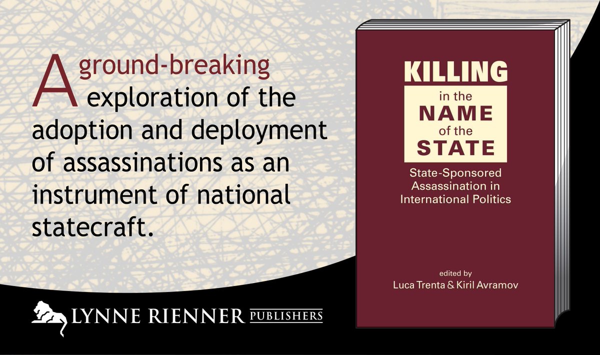 RiennerPub's tweet photo. How do governments approach, understand, &amp; justify assassination? What methods have been used historically, &amp; how do they differ from current practice? Dig into these questions &amp; more with Killing in the Name of the State by @avramovok and Kiril Avramov! https://t.co/2tdnmGiqLA https://t.co/gRr9SrDO1e
