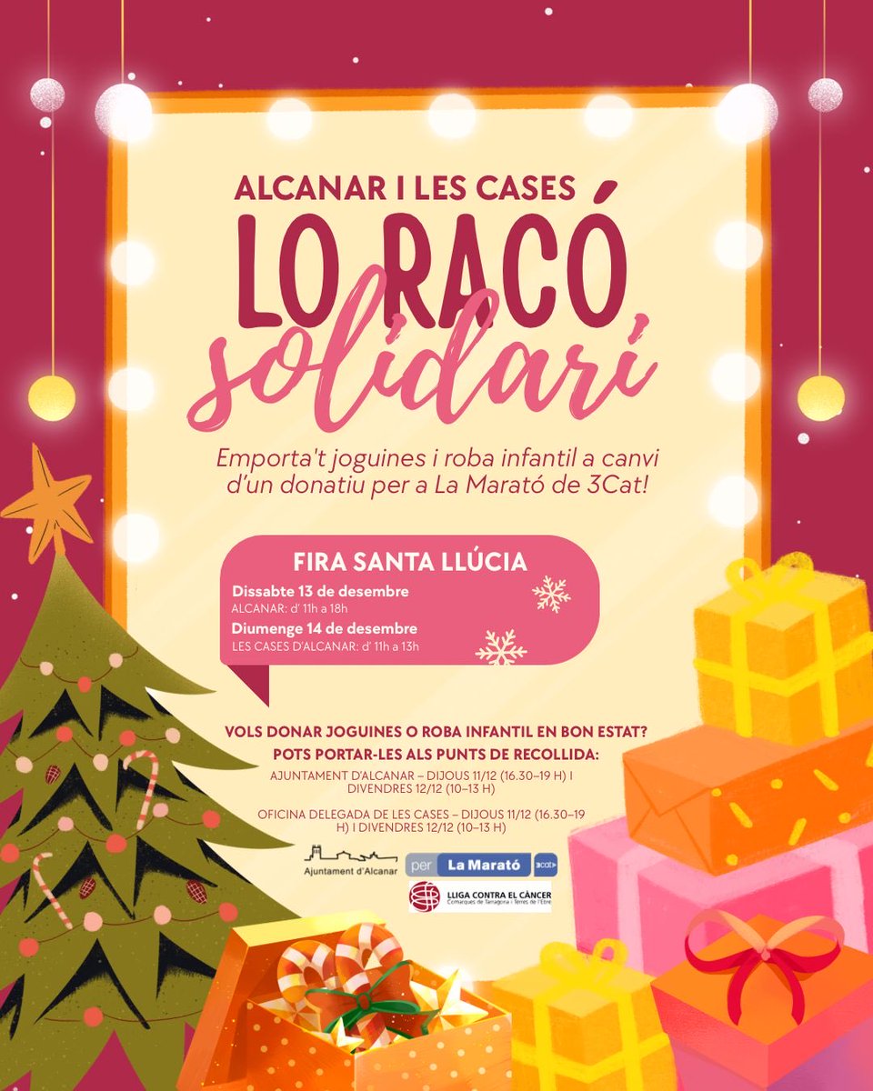 🎄 Arriba "Lo racó solidari" a Alcanar i les Cases!

Emporta't joguines i roba infantil a canvi d’un donatiu per a La Marató de 3Cat!

📍 On i quan?

➡️ Dissabte 13 de desembre, d’11 a 18 h, a la Fira de Santa Llúcia d’Alcanar
➡️ Diumenge 14, d’11 a 13 h, a la Fira de les Cases