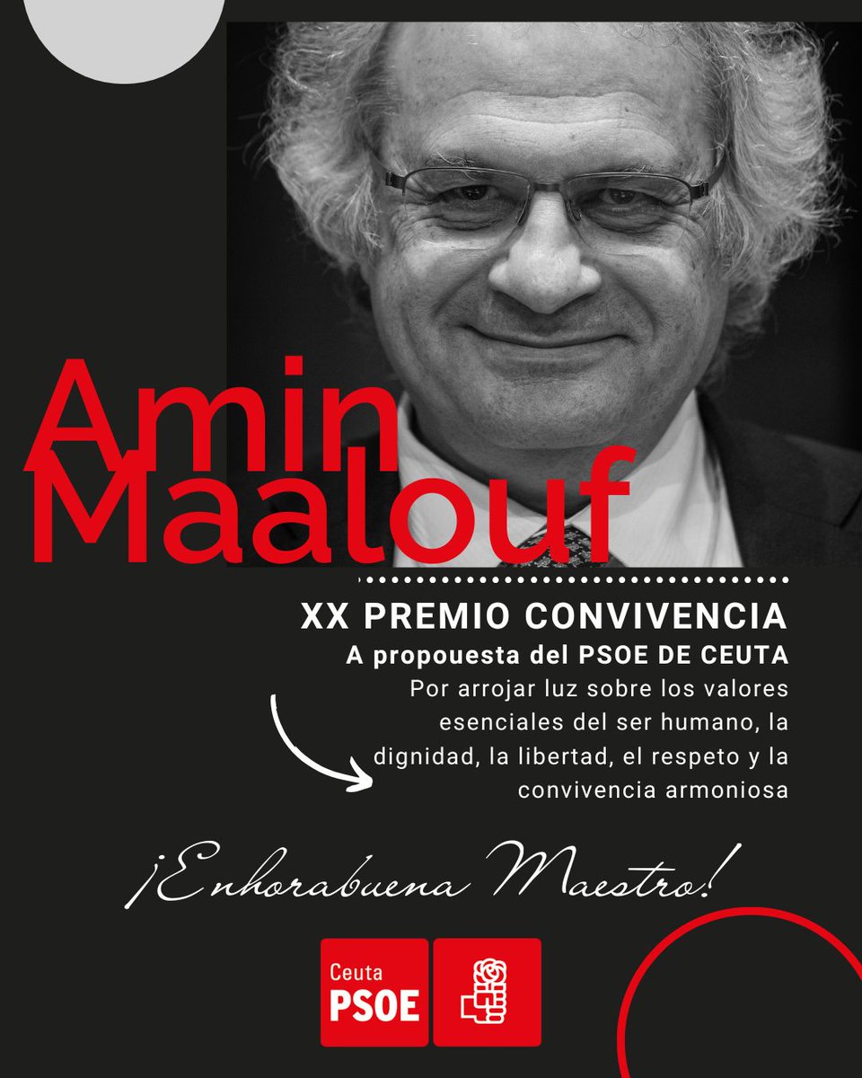 El PSOE de Ceuta felicita a Amin Maalouf por el Premio Convivencia, un reconocimiento que encarna la defensa de la diversidad, la convivencia y el rechazo al choque de culturas.
“Su obra ha tendido puentes entre Oriente y Occidente y defiende la pluralidad como riqueza”.
