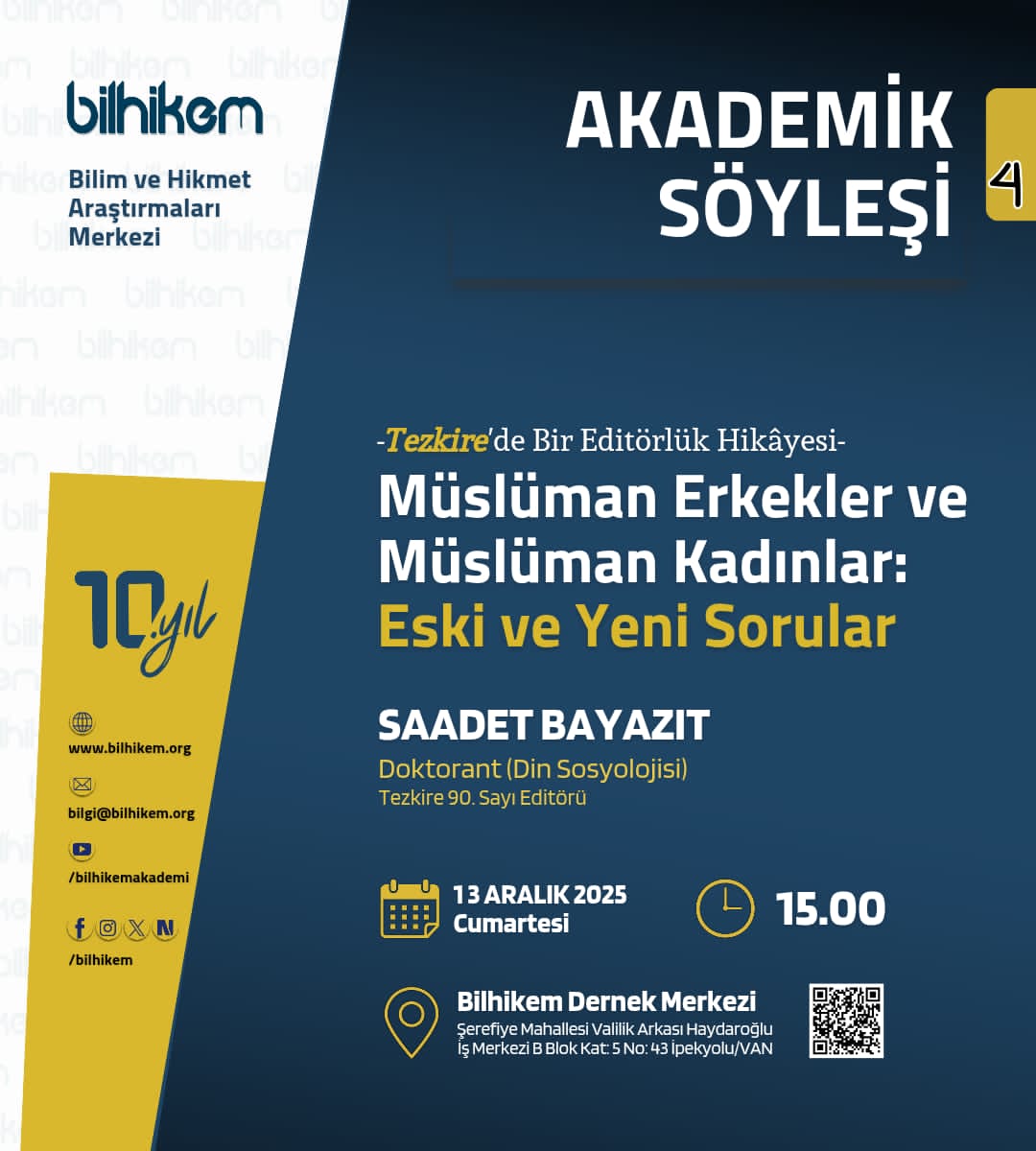 bilhikem's tweet photo. Akademik Söyleşiye Davet
13 Aralık 2025 tarihinde, Tezkire dergisi 90. Sayı editörü Saadet Bayazıt'ın katılımıyla 
“Müslüman Erkekler ve Müslüman Kadınlar: Eski ve Yeni Sorular”konulu akademik söyleşi gerçekleştirilecektir.

Katılımlarınızdan memnuniyet duyarız. https://t.co/gtXu28MFQv