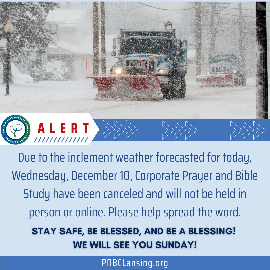 PilgrimRestBC's tweet photo. Please be aware, that due to the ❄️ inclement weather ❄️forecasted for today, Wednesday, December 10, 2025, Corporate Prayer &amp;  Bible Study have been canceled. Please help spread the word. Be blessed, be a blessing, and stay safe. We will see you Sunday! https://t.co/4LPUf1fCvp
