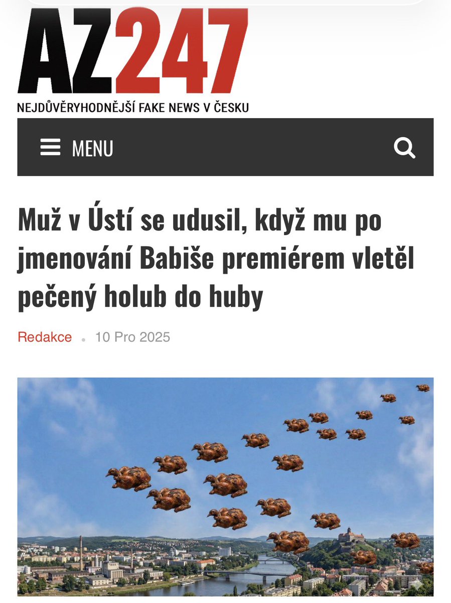 az247cz's tweet photo. Krátce po jmenování Andreje Babiše premiérem došlo v Ústí nad Labem k tragédii. Pětapadesátiletý muž se stal první obětí nové éry blahobytu, když zemřel na následky udušení poté, co mu dokřupava upečený holub vletěl rovnou do huby a zasekl se mu v krku. https://t.co/iKrzJ9Ee4d https://t.co/KOQTT8j2Bx