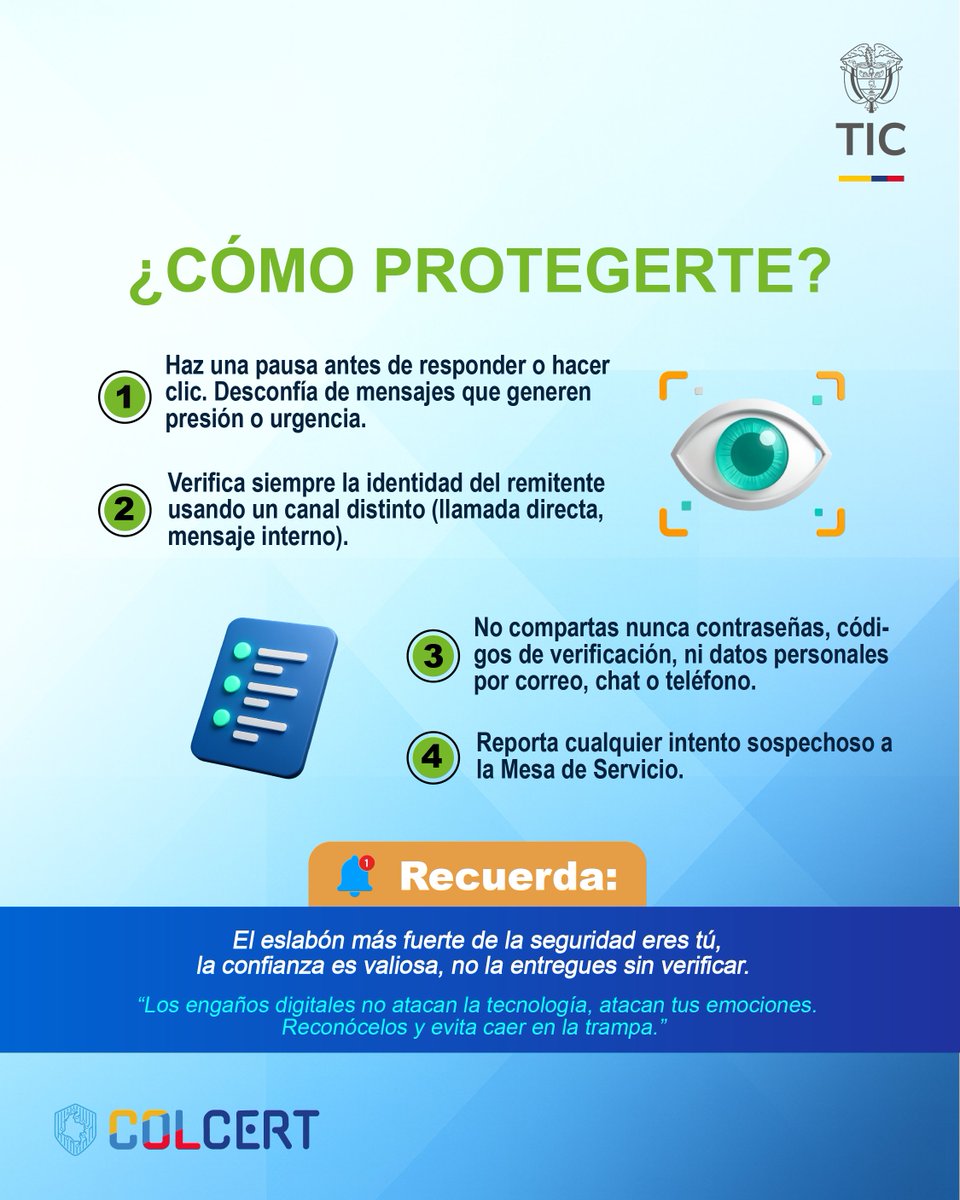 Los ataques de ingeniería social siguen siendo una de las técnicas más frecuentes de engaño digital. 🔓 Desde el #ColCERT invitamos a identificar 4️⃣ llamados de acción utilizados para la manipulación de usuarios y a conocer las recomendaciones clave para protegerte en el entorno