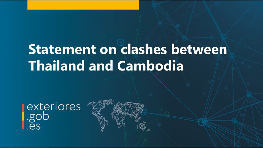 The Spanish Government is following with great concern the new escalation of tensions between Thailand and Cambodia, which is jeopardising regional stability and has caused deaths and injuries, and the displacement of tens of thousands of civilians.

🔗  exteriores.gob.es/en/Comunicacio…