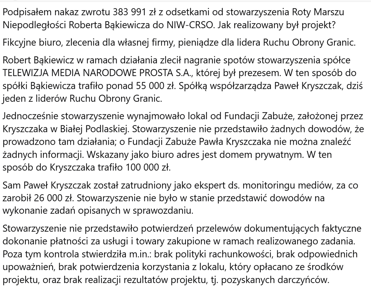 Podpisałem nakaz zwrotu 383 991 zł + odsetki od stowarzyszenia Roty Marszu Niepodległości Roberta Bąkiewicza do NIW-CRSO. Jak realizowany był projekt? Fikcyjne biuro, zlecenia dla własnej firmy, pieniądze dla lidera Ruchu Obrony Granic P. Kryszczaka, braki dokumentacji księgowej.