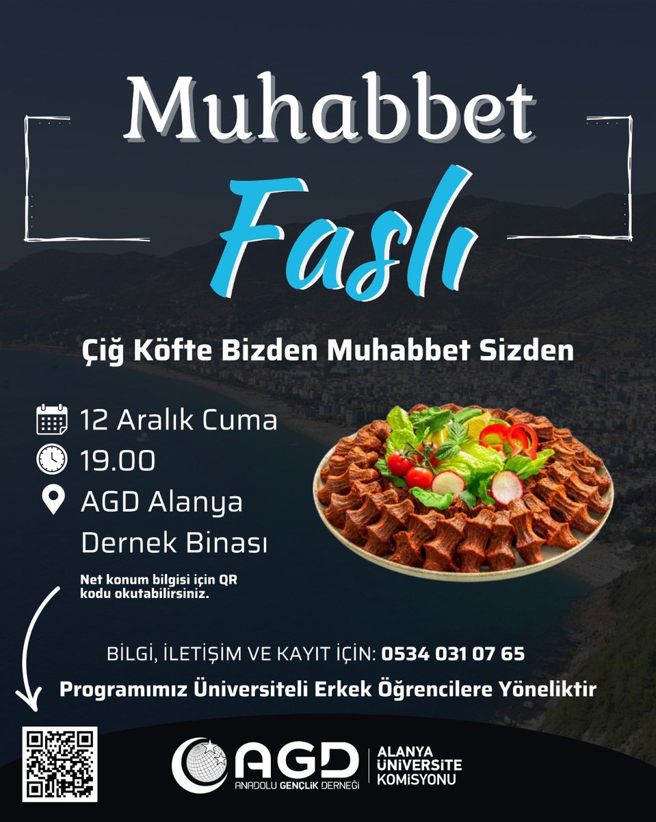 📌 Muhabbet Faslı’na Bekliyoruz!

Çiğ köfte bizden, muhabbet sizden!

📅 12 Aralık Cuma
⏰ 19.00
📍 AGD Alanya Dernek Binası
(Net konum QR’da)

📞 0534 031 07 65

👥 Üniversiteli erkek öğrencilere yöneliktir.