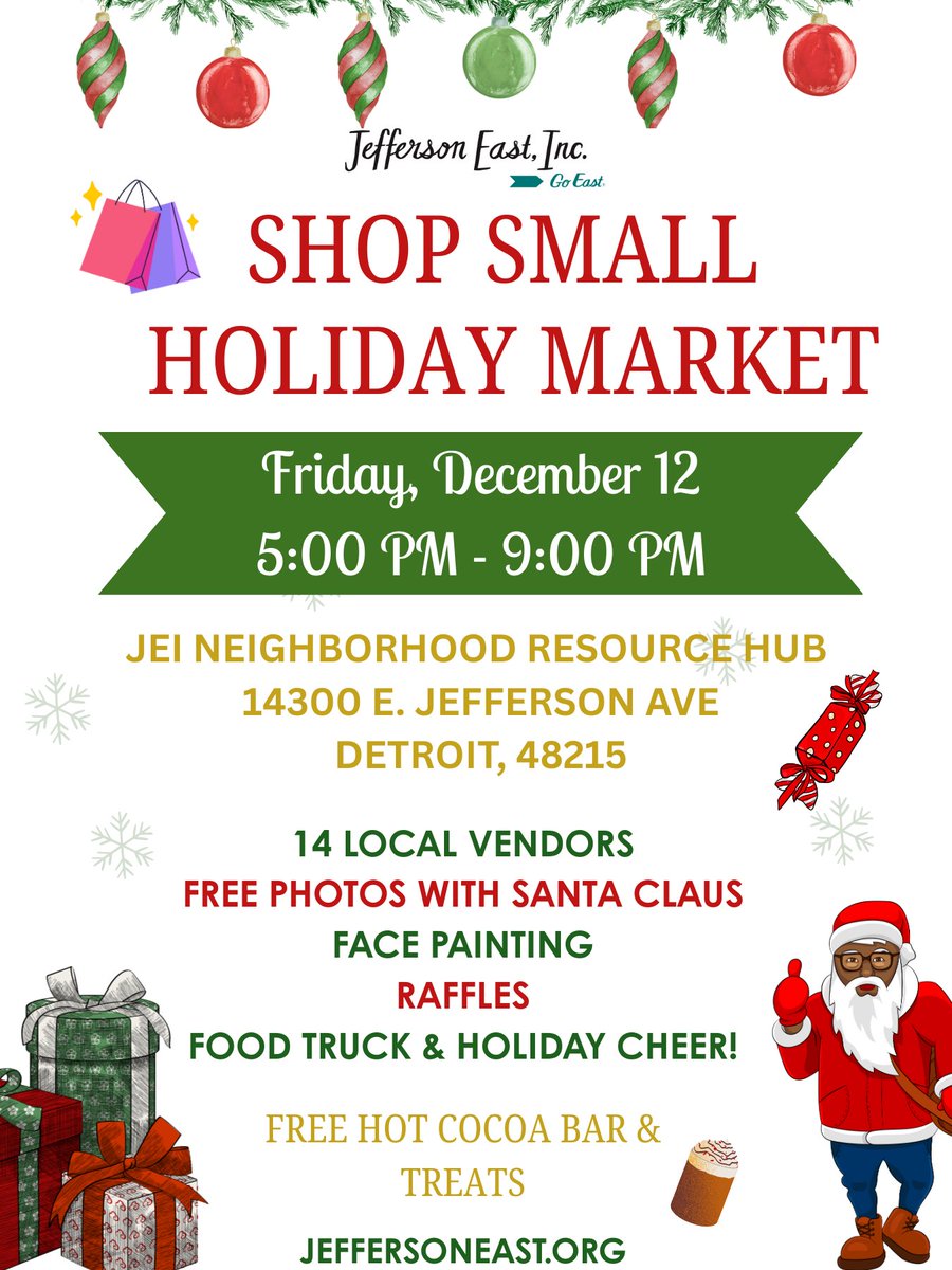 2 days! 🎄 4th Annual Shop Small Holiday Market - JEI Neighborhood Resource Hub, 14300 E Jefferson Ave, 5–9 PM. Santa photos free for first 150 (5:30–7:30) via @investdet; face painting 5:30–7:30 w/ @detroitcircus. 14 local vendors, raffles, food truck > bit.ly/4awcMkA