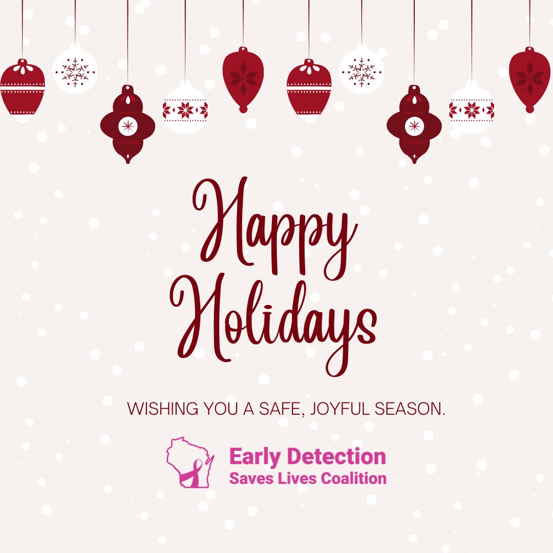 DetectEarlyWI's tweet image. Wishing you a safe, joyful season filled with warmth, happiness, and moments that truly matter.

Happy Holidays from the Early Detection Saves Lives Coalition!