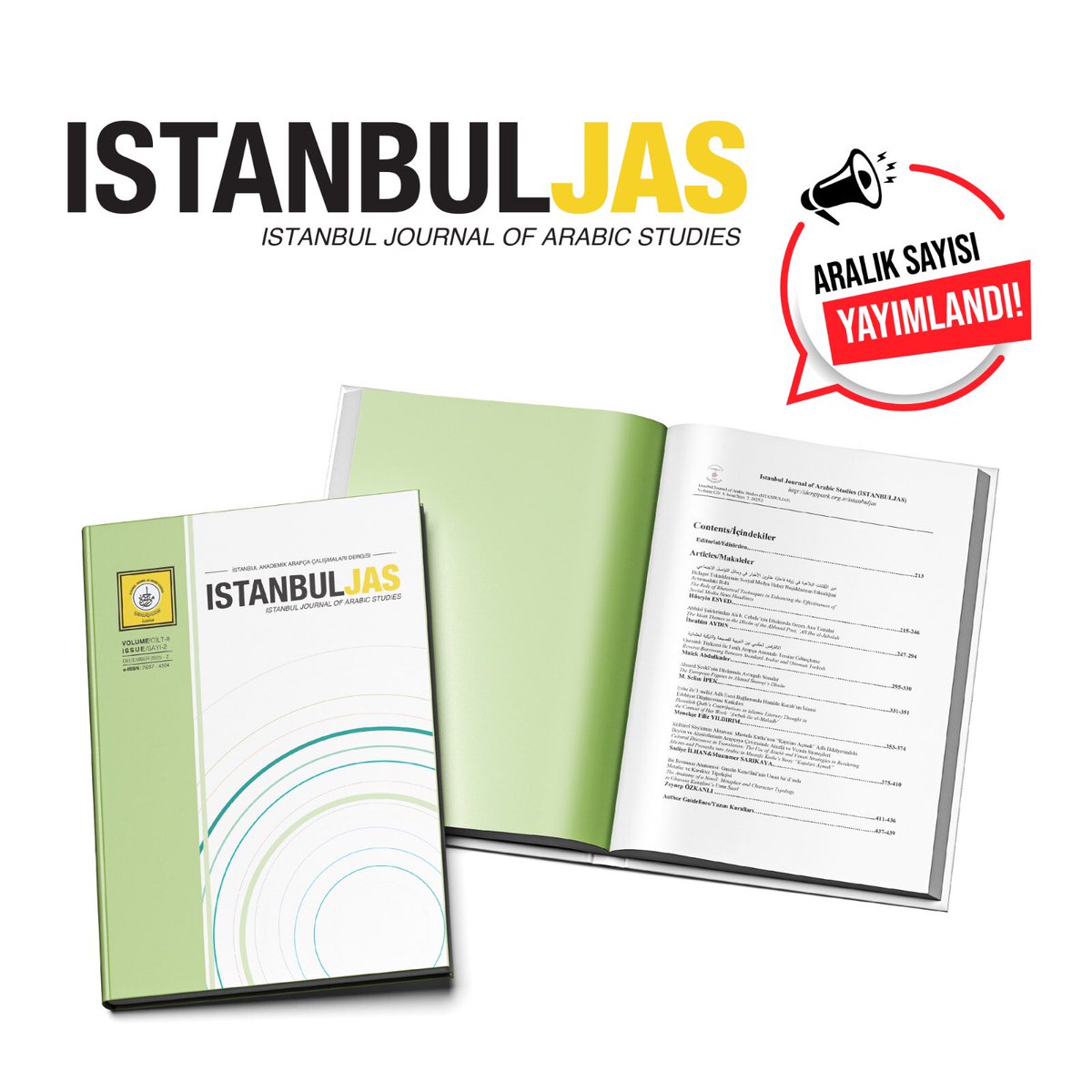 The latest issue(2025/2) of ISTANBULJAS is published.

 ISTANBULJAS (İstanbul Akademik Arapça Çalışmaları Dergisi)’ın yeni sayısı(2025//2) yayımlandı.

 لقد تم نشر العدد الجديد (٢٠٢٥/٢) لمجلة استانبول للدراسات 
العربية

dergipark.org.tr/en/pub/istanbu…

#iadep #iader #istanbuljas