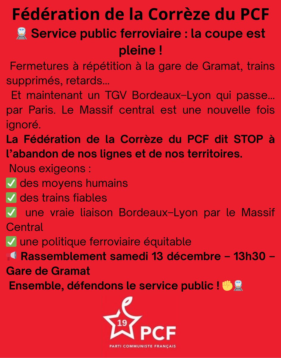 COMMUNIQUÉ – Fédération de la Corrèze du PCF
 Ensemble, défendons le service public et refusons l’abandon ferroviaire.
