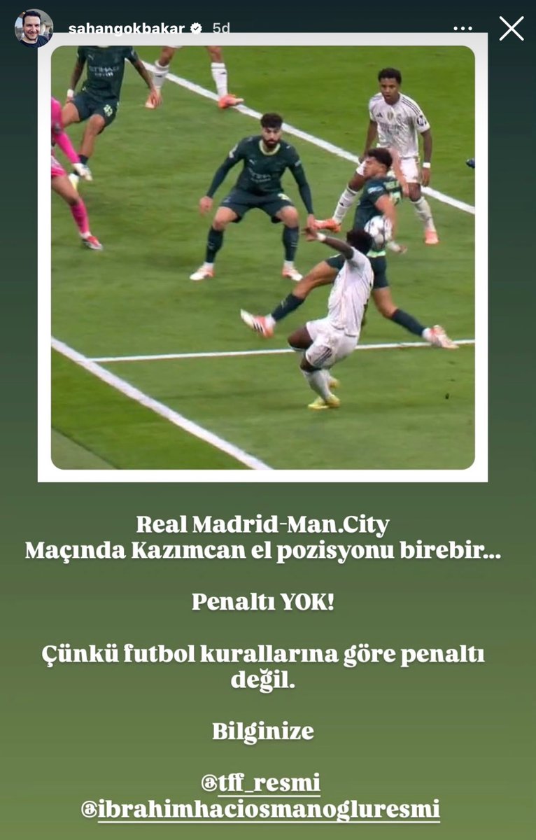 Şahan Gökbakar'dan TFF ve İbrahim Hacıosmanoğlu'na: "Real Madrid - Manchester City maçında Kazımcan el pozisyonu birebir. Penaltı yok! Çünkü futbol kurallarına göre penaltı değil. Bilginize."