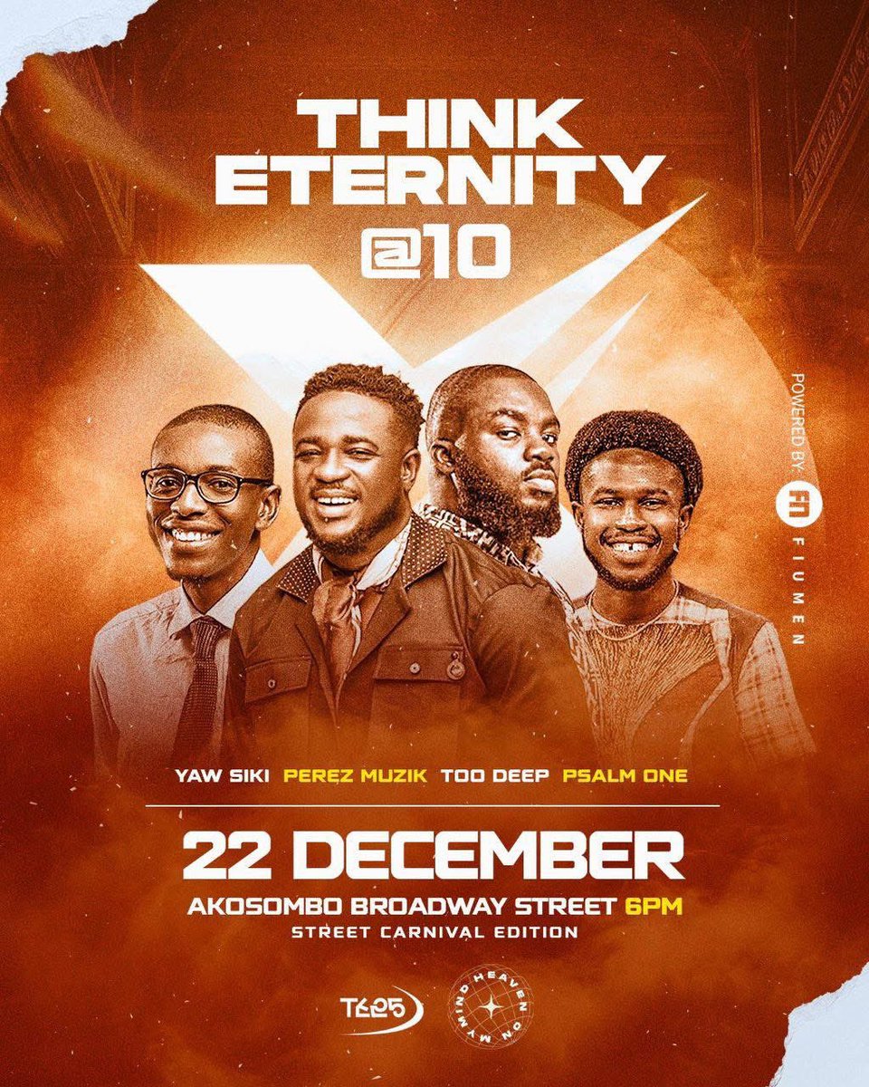 Think Eternity at 10 features the famous <a href="/perezmusik233/">Perez</a> <a href="/Yawsikigh/">Yaw Siki</a> @TooDeepTDIGG &amp; <a href="/Psalmone/">Cristalle 🔥✍🏾</a> on 22nd December at the Akosombo Broadway Street at 6pm. See you there, it’s freeeeeeeee 🙏🏽

Powered by <a href="/FIUMEM/">Massimo Fiume</a>