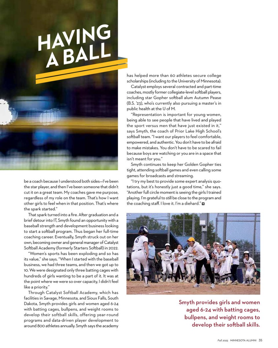 CatalystSB_'s tweet image. We are incredibly grateful to our athletes, families, &amp;amp; staff for making Catalyst what it is, and to the @UMNAlumni Associatoon for shining a light on the work happening here in Savage, MN at our Catalyst Softball facility! 🩵

📖 Read the full feature: minnesotaalumni.org/stories/having…