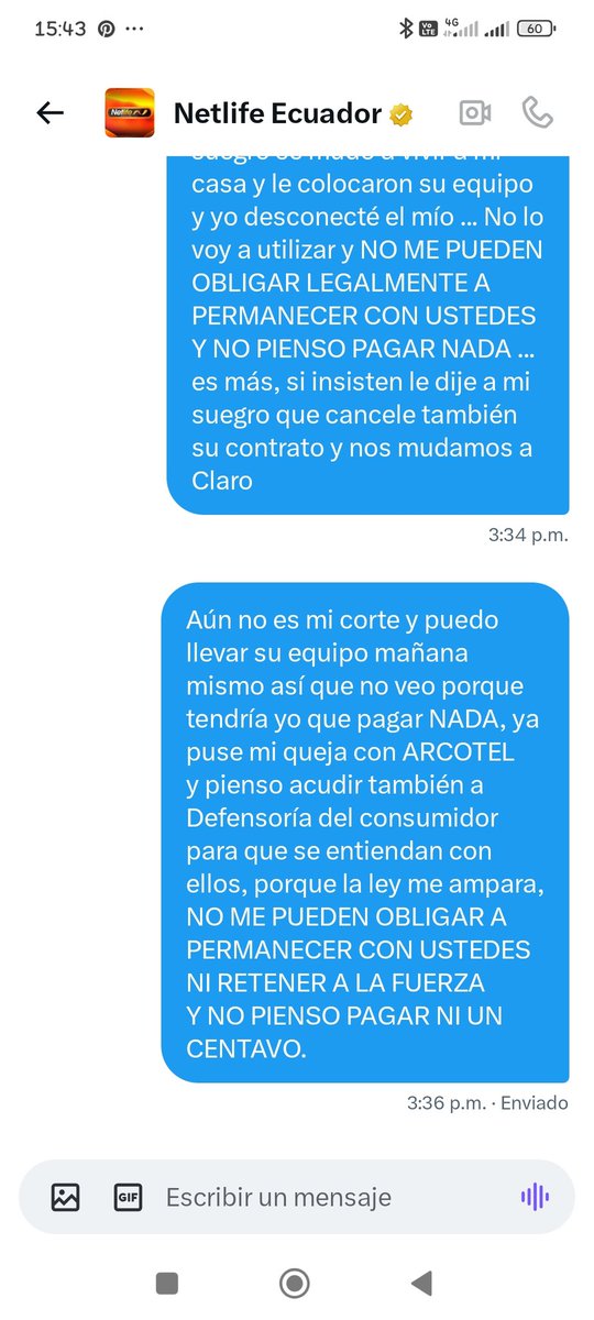 SergioRon76's tweet photo. @Arcotel_ec Pueden constatar la renuencia de @NetlifeEcuador a aceptar que pedí UNA SEMANA antes del corte y quieren obligarme a permanecer y pagar un mes adicional, van a perder no uno sino 2 clientes y me encargaré de que todos se den cuenta del tipo de abusos a los que vivimos expuestos.. https://t.co/eh4P5DkmsT