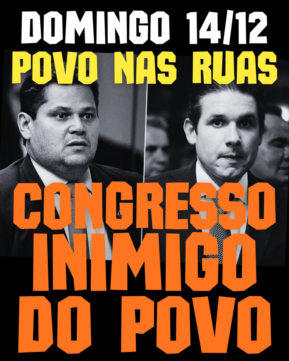 DIA 14 POVO NAS RUAS
CONGRESSO INIMIGO DO POVO