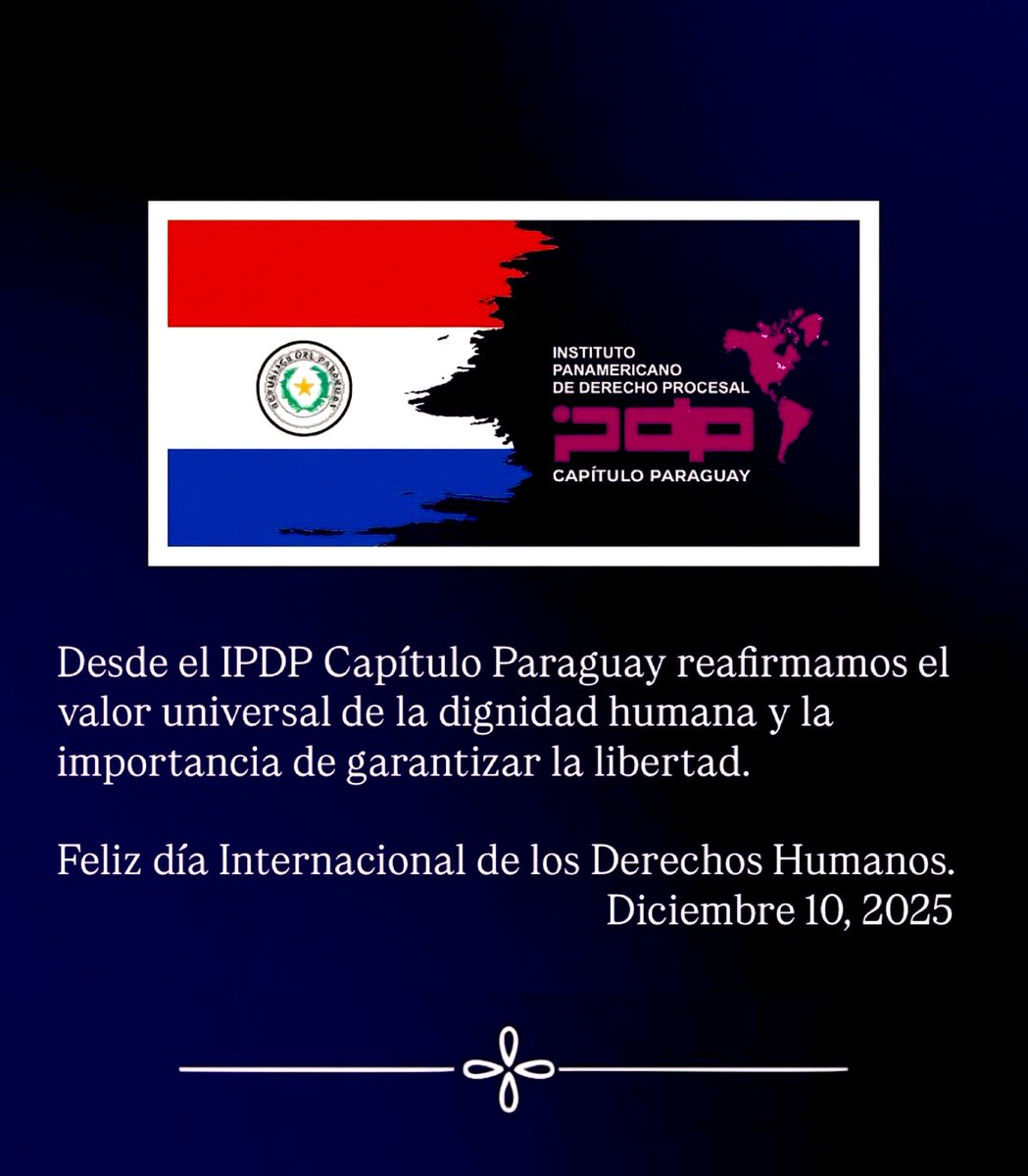 ipdppy's tweet image. Desde el Instituto Panamericano de Derecho Procesal, capítulo Paraguay, reafirmamos también el valor universal de la dignidad humana y la importancia de garantizar la libertad. 

#InternationalHumanRightsDay 
#DerechosHumanos