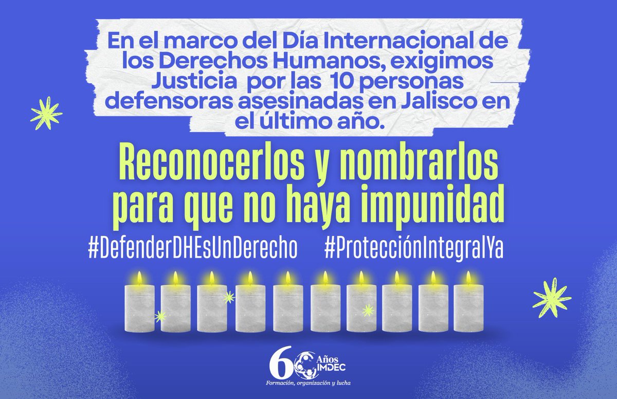 imdecac's tweet image. 🌱#10dicembre2025| 

🕊️En el marco del Día Internacional de los #DH lanzamos la campaña en #Jalisco:

📣”Reconocerlos y nombrarlos para que no haya #Impunidad”, en  la que estaremos 
reconociendo la labor del
#DerechoADefender y exigiendo
#Justicia por los Defensorxs asesinados🙏🏽