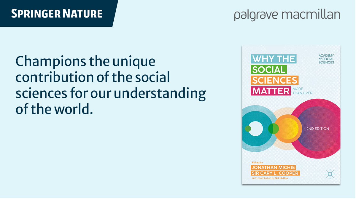 SpringerNature's tweet photo. .@Palgrave's 'Why the Social Sciences Matter. More Than Ever' explores the defining challenges of our time and brings together top scholars to demonstrate how the social sciences help us make sense of complex events and global trends: https://t.co/cW3y2xi58M
#SocSciMatters https://t.co/66AxBHMkva