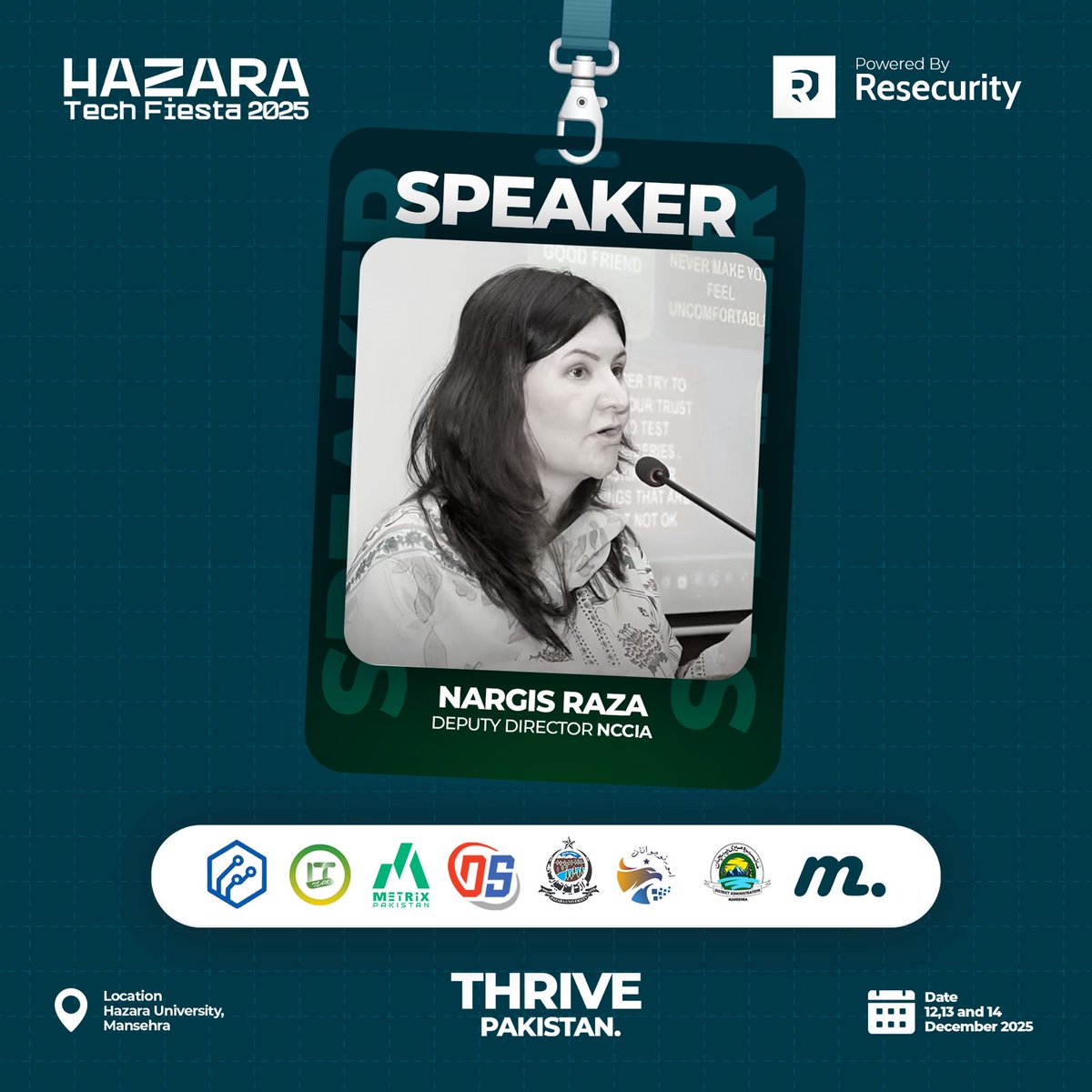 Thrive_Pakistan's tweet photo. We're delighted to welcome Nargis Raza, Deputy Director at NCCIA, as our speaker at #HazaraTechFiesta 2025! With her expertise in cyber security and digital policy, Nargis will share insights on 'Navigating Cyber Security in the Digital Age' and explore the latest trends https://t.co/Hm5tmtYnOt