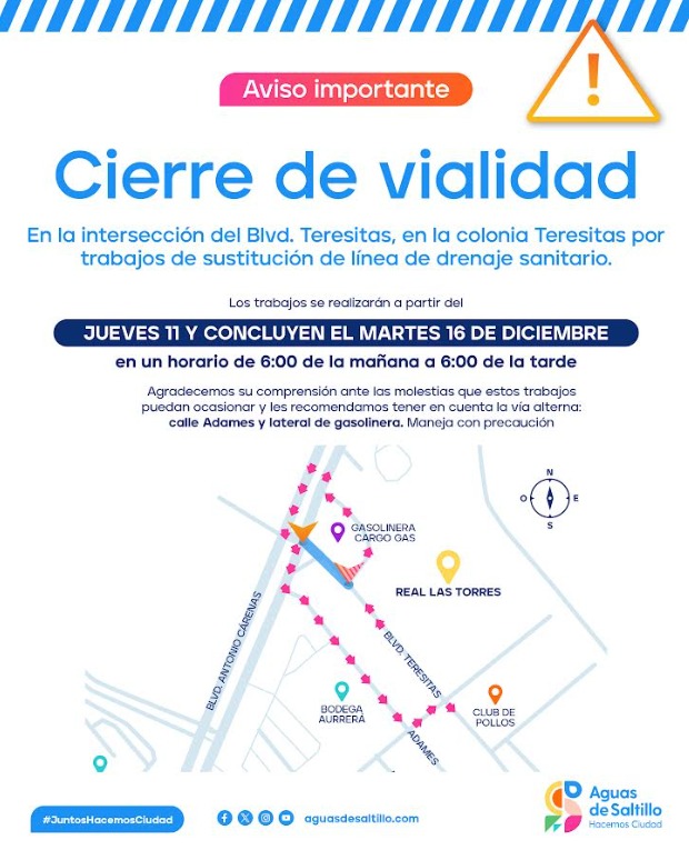 #AGSALinforma cierre de vialidad en intersección del Blvd. Teresitas, de la colonia Teresitas por trabajos de sustitución de línea de drenaje sanitario.