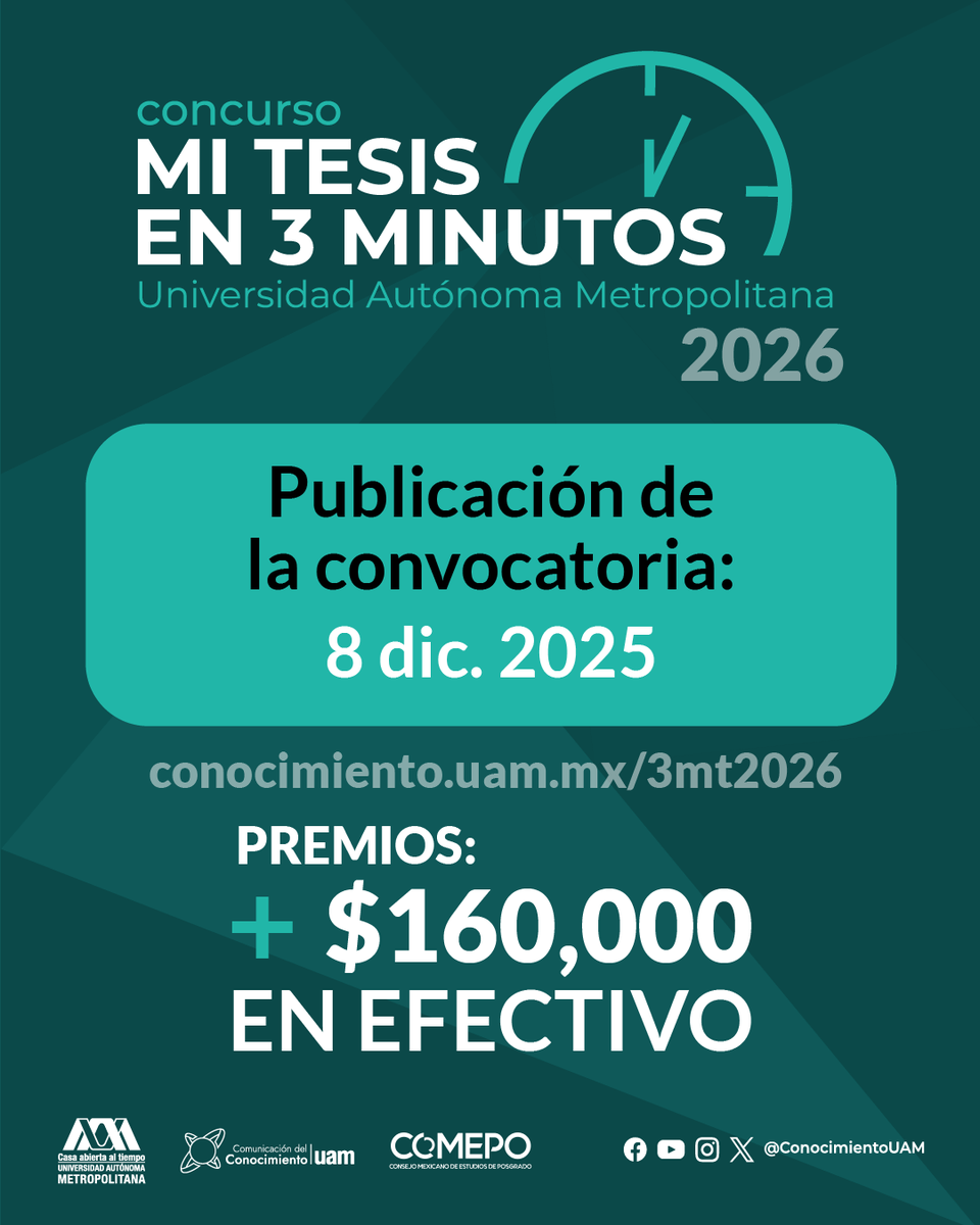 3️⃣ ¡Llegó el Concurso Mi Tesis en 3 Minutos UAM 2026! La convocatoria estará abierta hasta el 6 de febrero de 2026. Si estudias licenciatura o posgrado en la UAM, podrás presentar tu proyecto de investigación de manera clara, creativa y en solo 3 minutos. 

🤑 Más de $160,000 en