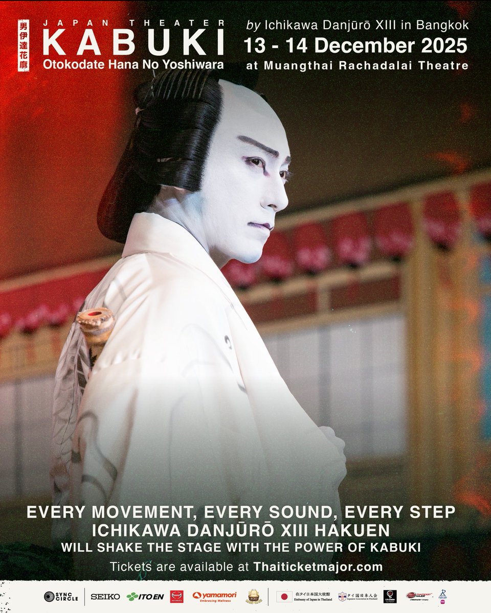 sync_circle's tweet photo. Ichikawa Danjūrō XIII Hakuen
shakes the stage with the power of Kabuki. 🎭

Otokodate Hana No Yoshiwara —
fearless spirit, striking mie,
Naritaya artistry at its finest.

A spectacle from the very first moment.

🔗 Tickets available at: ThaiTicketMajor

https://t.co/PuHd68Qg1g https://t.co/5PiVCrMKsG