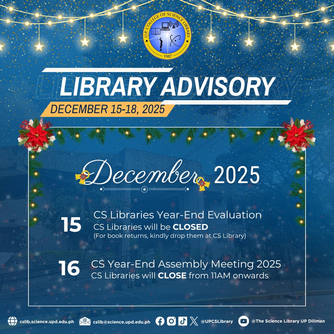 🎄 LIBRARY ADVISORY 🎄

Please take note of the CS Libraries schedule for Dec 15–18, 2025. Plan your visits ahead and check our website at cslib.science.upd.edu.ph &amp; eBook Hub at ebookhub.cslib.science.upd.edu.ph for resources when we're closed. 💙📚
