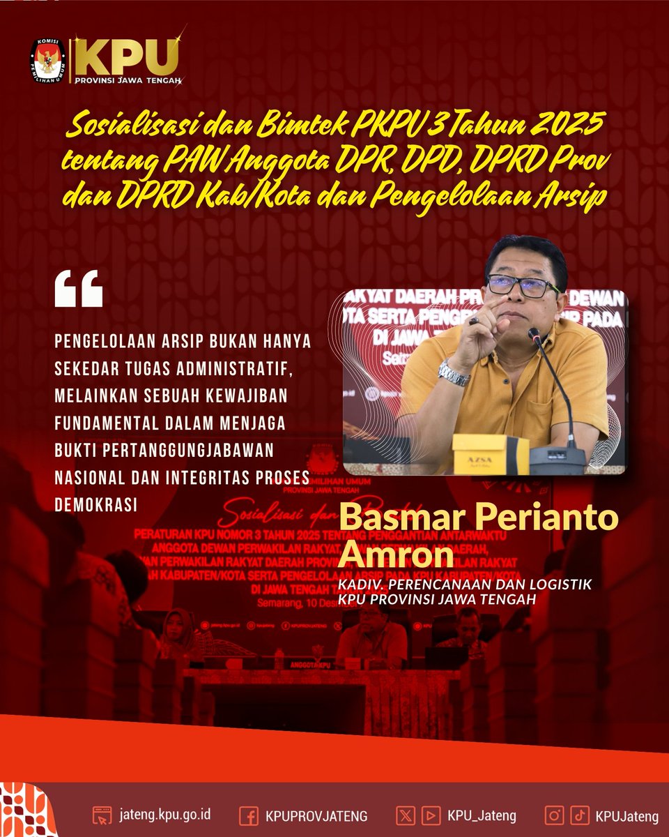 Semarang, 10 Desember 2025 KPU Provinsi Jawa Tengah melaksanakan kegiatan Sosialisasi dan Bimbingan Teknis Peraturan KPU Nomor 3 Tahun 2025 tentang Penggantian Antarwaktu Anggota DPR, DPD, DPRD Provinsi dan DPRD Kabupaten/ Kota dan Pengelolaan Arsip.