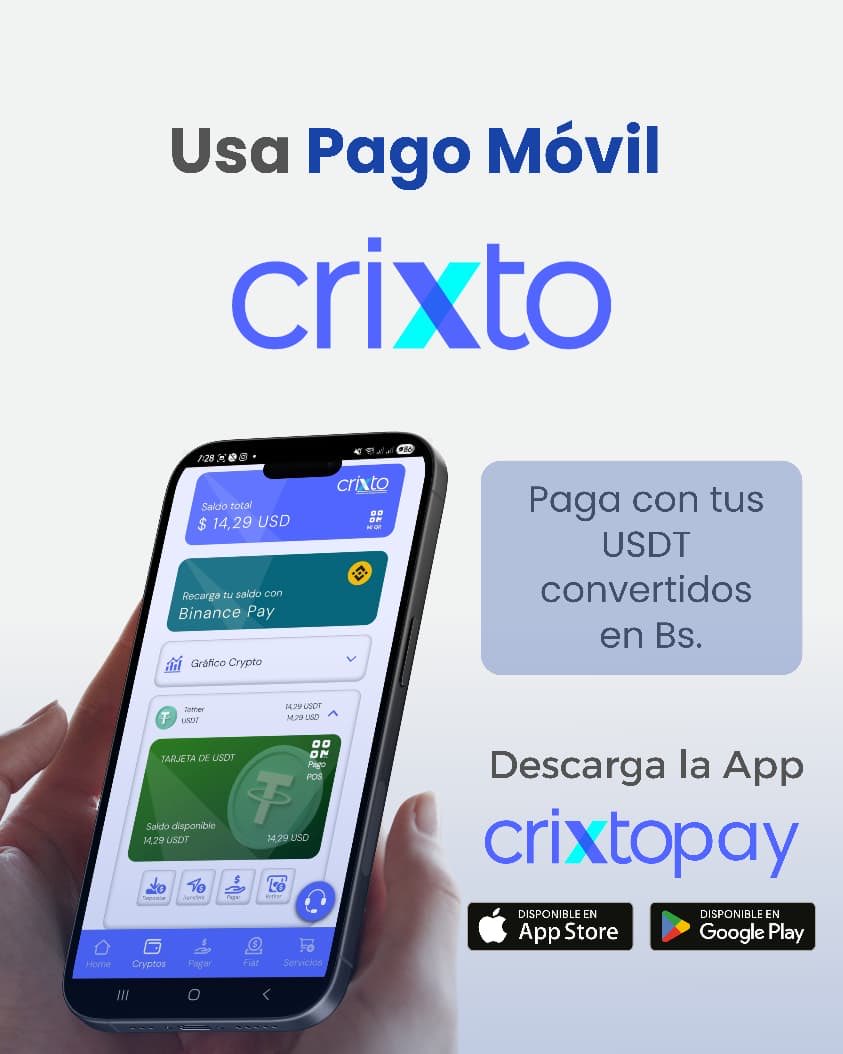 Usa PAGO MÓVIL CRIXTO.
Y paga con tus USDT convertidos en Bs. Descarga la App CrixtoPay.