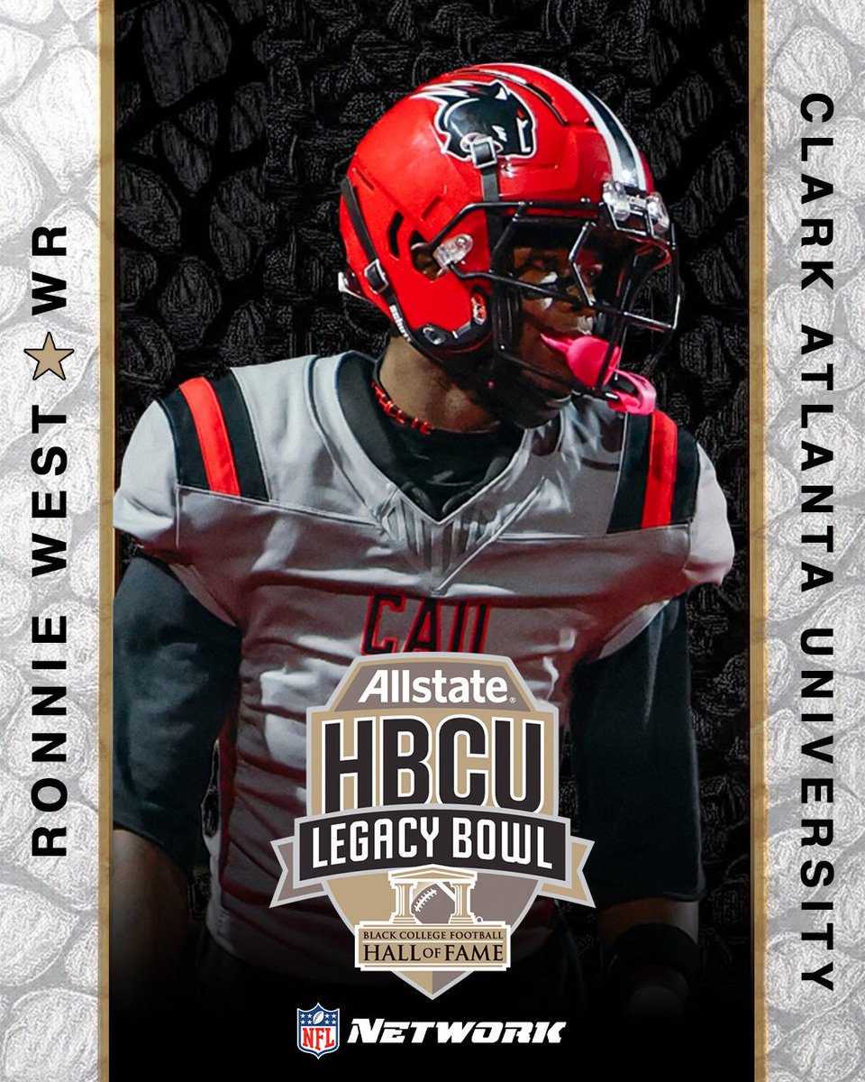 Welcome to the 2026 ALLSTATE HBCU LEGACY BOWL!

Ronnie West, WR, Clark Atlanta University <a href="/CAU_Football/">Clark Atlanta Football</a> 

#LegacyBound✊🏾

<a href="/cantguardron/">RONNIE WEST</a> 
<a href="/TheSIAC/">The SIAC</a>
