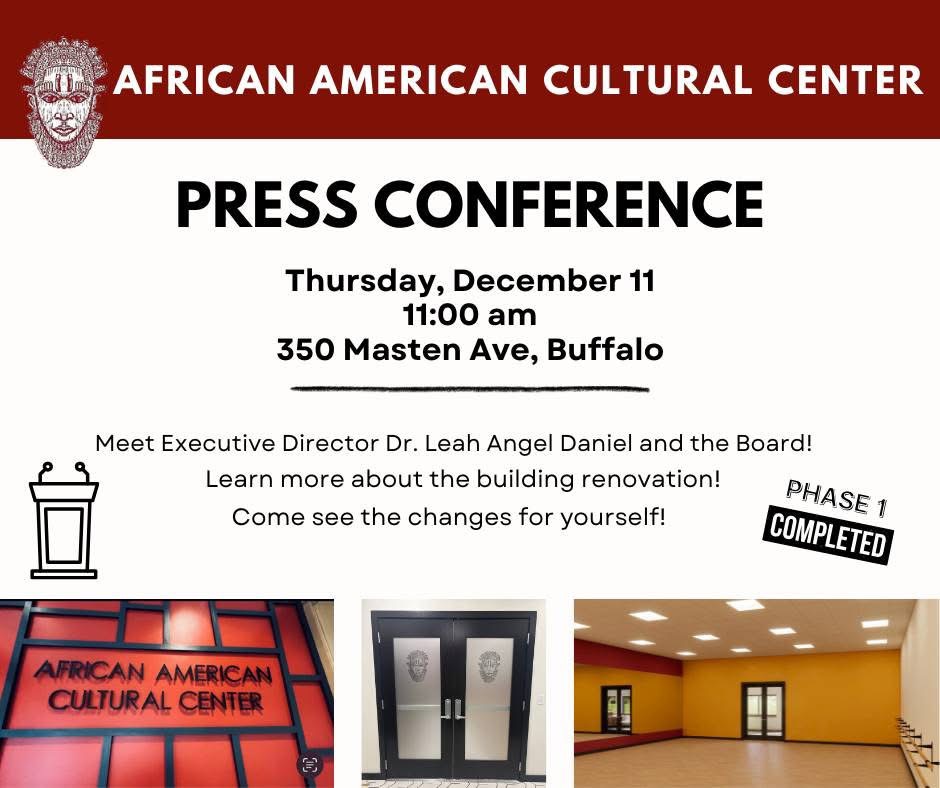 🎉 Grand Reopening Announcement! 🎉

I am thrilled to invite our community to the newly renovated African American Cultural Center at 350 Masten Avenue, Buffalo, NY 14209!

Join us tomorrow, Thursday, December 11, 2025 at 11AM, as we celebrate a powerful and long overdue