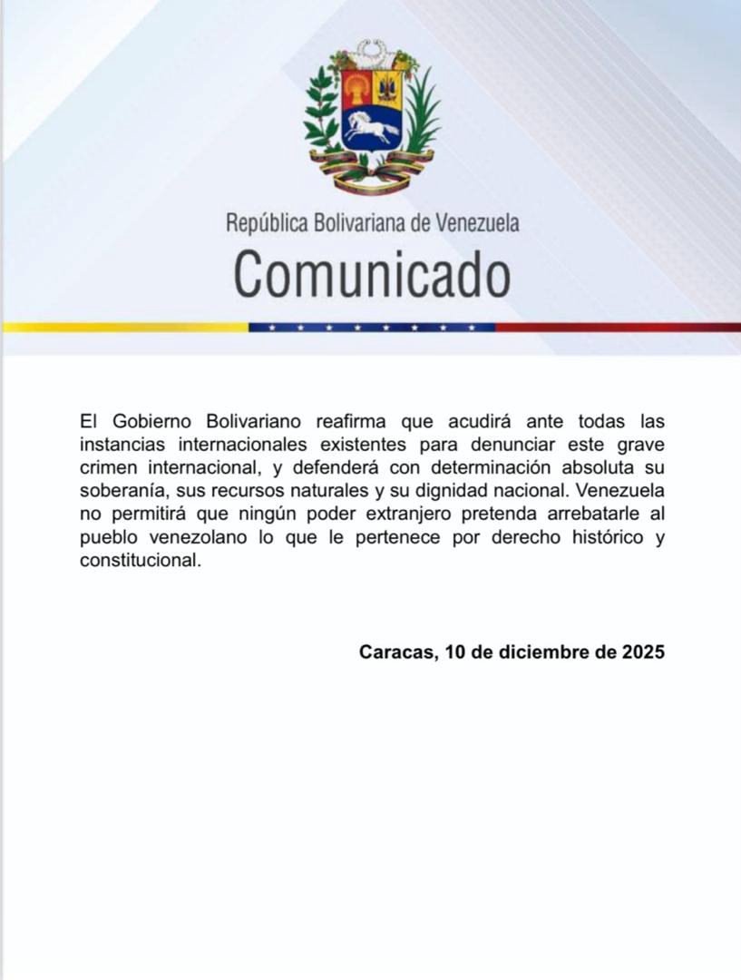 The Venezuelan government issued a statement denouncing the "international piracy and blatant theft" of an oil tanker carrying Venezuelan crude earlier today. Caracas states that this latest brazen act exposes the US' true motives: the seizure of Venezuelan national resources